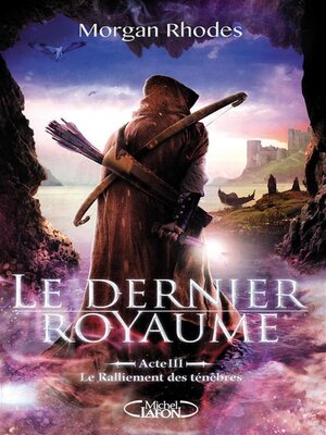 cover image of Le dernier royaume Acte 3